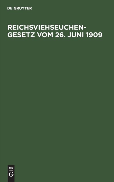 Reichsviehseuchengesetz Vom 26. Juni 1909