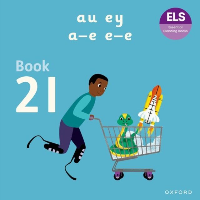 Essential Letters and Sounds: Essential Blending Books: Essential Blending Book 21: au ey a-e e-e