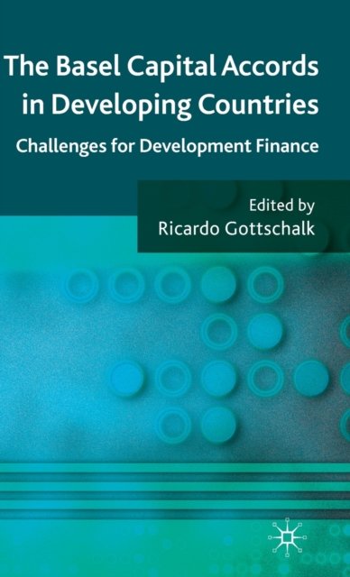 The Basel Capital Accords in Developing Countries
