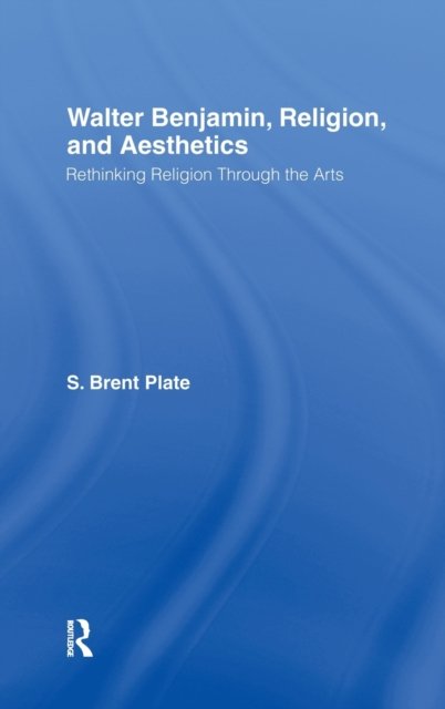 Walter Benjamin, Religion and Aesthetics