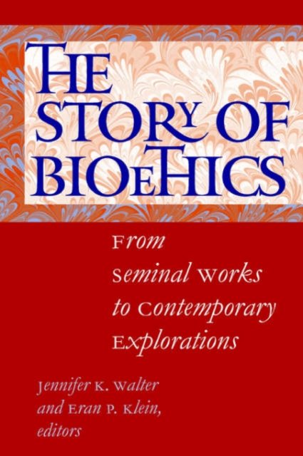 The Story of Bioethics