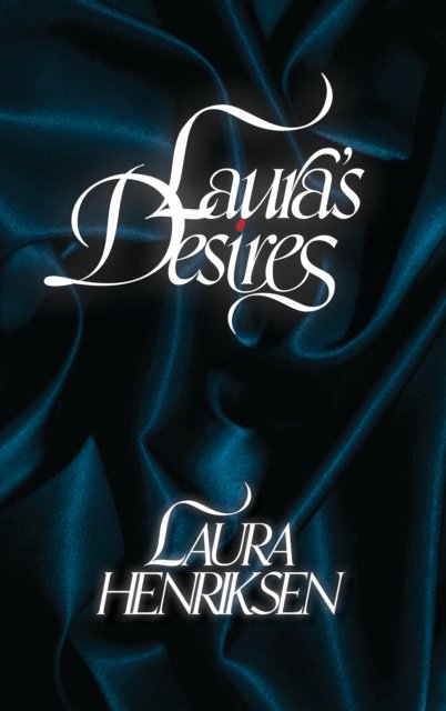 Laura''s Desires