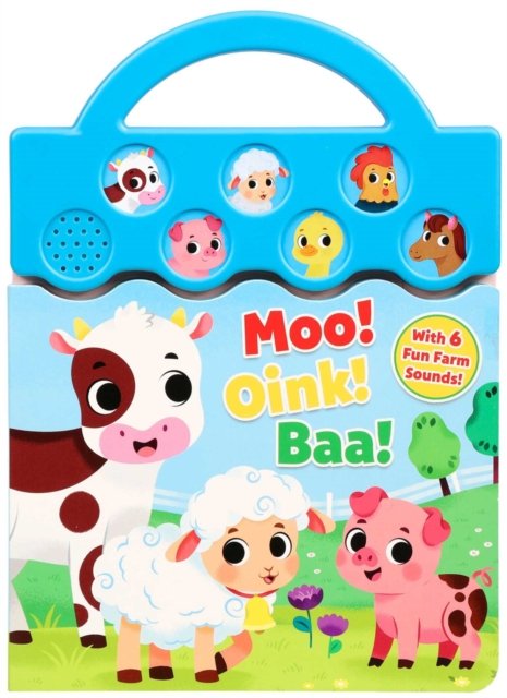 Moo, Oink, Baa! (6-Button Sound Farm Book)