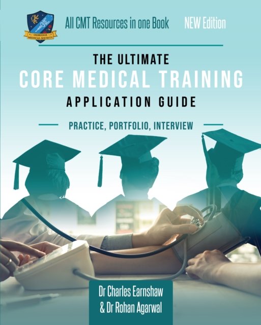 The Ultimate Core Medical Training (CMT) Guide