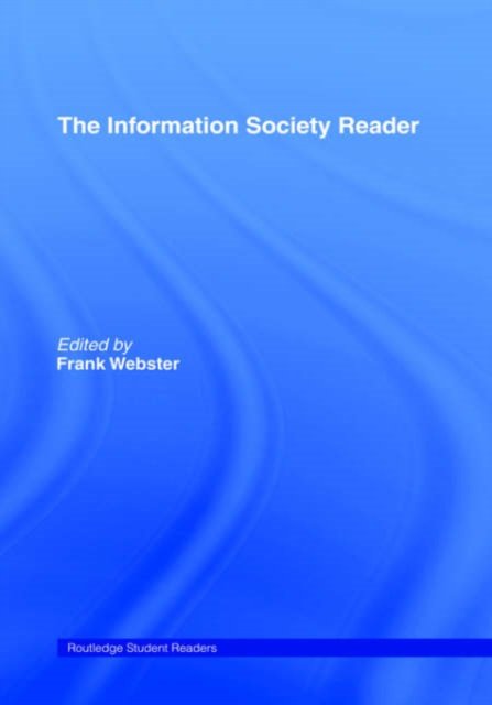 The Information Society Reader