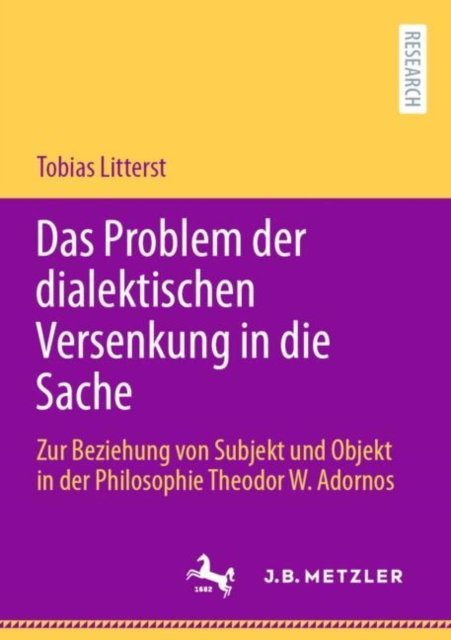 Das Problem der dialektischen Versenkung in die Sache