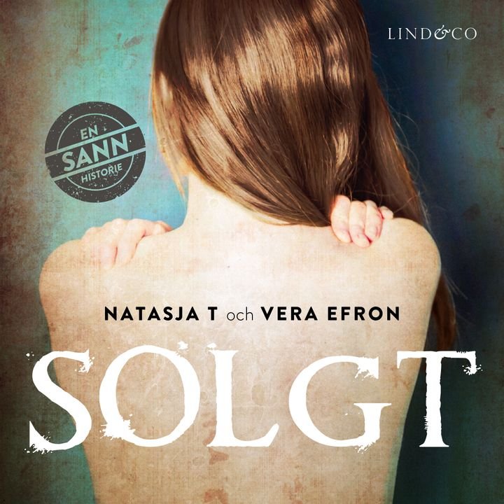 Solgt - en sann historie