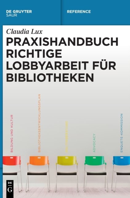 Praxishandbuch Richtige Lobbyarbeit fur Bibliotheken