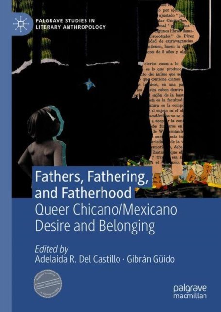 Fathers, Fathering, and Fatherhood
