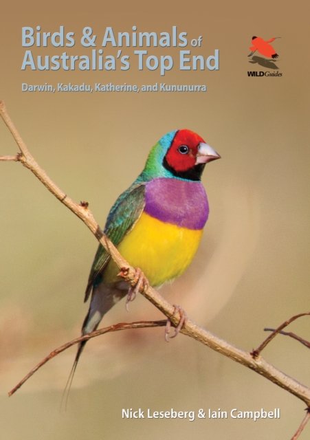 Birds and Animals of Australia's Top End – Darwin,  Kakadu, Katherine, and Kununurra