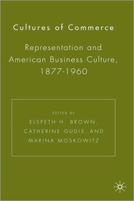 Cultures of Commerce