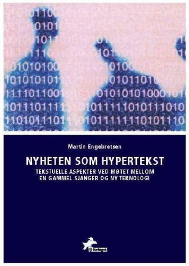 Nyheten som hypertekst - tekstuelle aspekter ved møtet mellom en gammel sjanger og ny teknologi