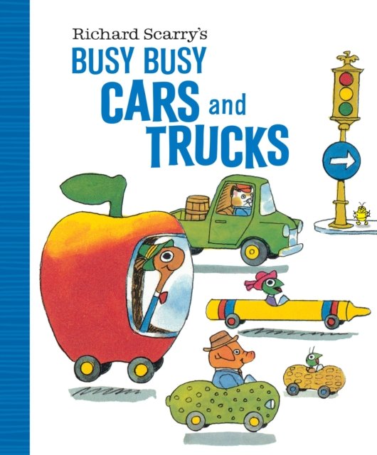 Richard Scarry''s Busy Busy Cars and Trucks