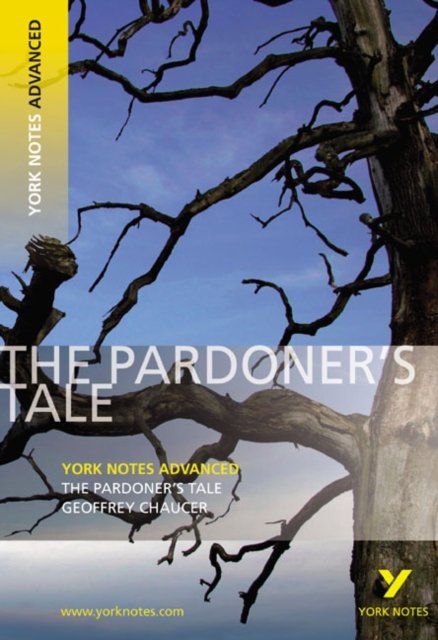 The Pardoner''s Tale (York Notes Advanced) English Literature Study Guide - for 2026, 2027 exams