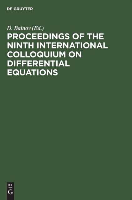 Proceedings of the Ninth International Colloquium on Differential Equations