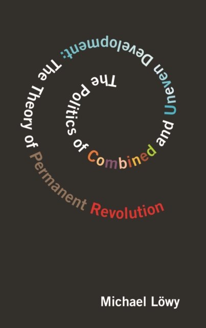 The Politics of Combined and Uneven Development