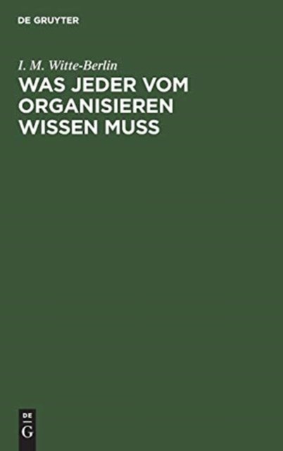 Was jeder vom Organisieren wissen muss