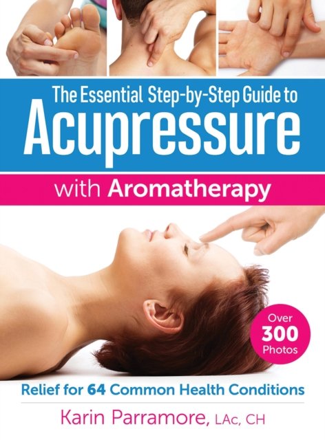 Essential Step-by-Step Guide to Acupressure with Aromatherapy