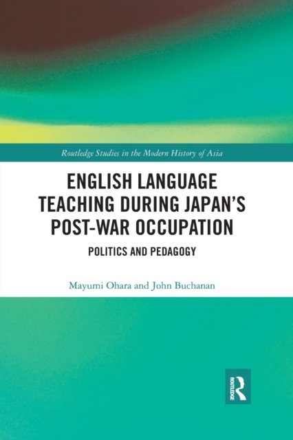 English Language Teaching During Japan''s Post-war Occupation