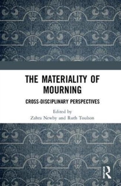 The Materiality of Mourning