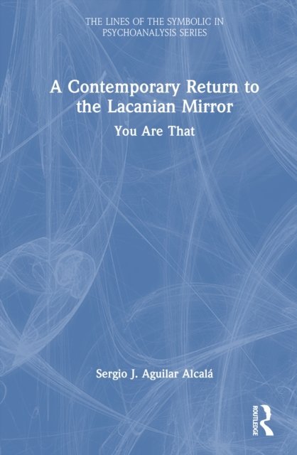 A Contemporary Return to the Lacanian Mirror