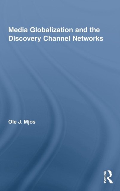 Media Globalization and the Descovery Channel Networks