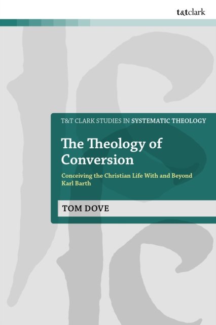 The Theology of Conversion