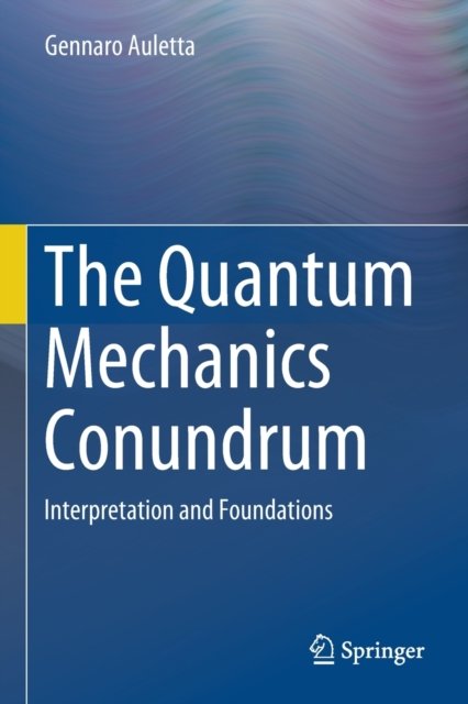 The Quantum Mechanics Conundrum