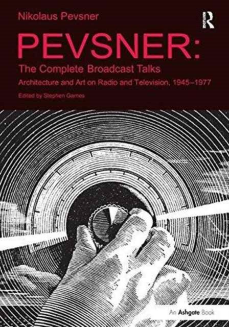 Pevsner: The Complete Broadcast Talks