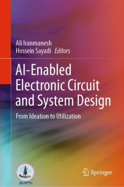 Ai-enabled Electronic Circuit and System Design
