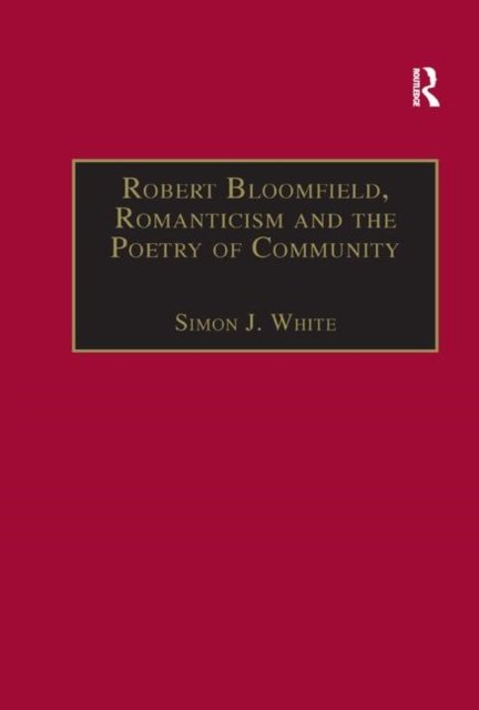 Robert Bloomfield, Romanticism and the Poetry of Community