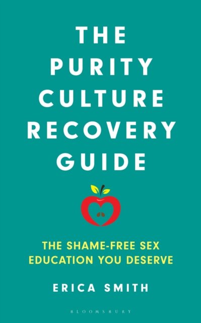 The Purity Culture Recovery Guide