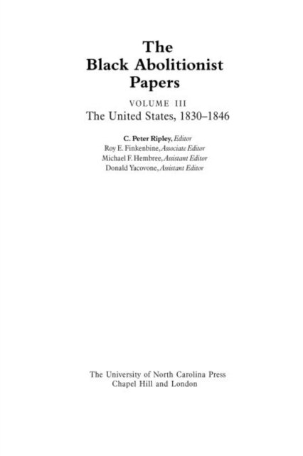 The Black Abolitionist Papers, Volume III