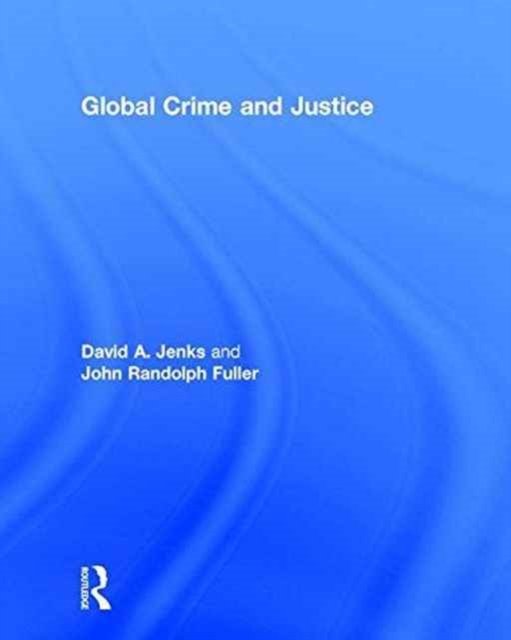 Global Crime and Justice