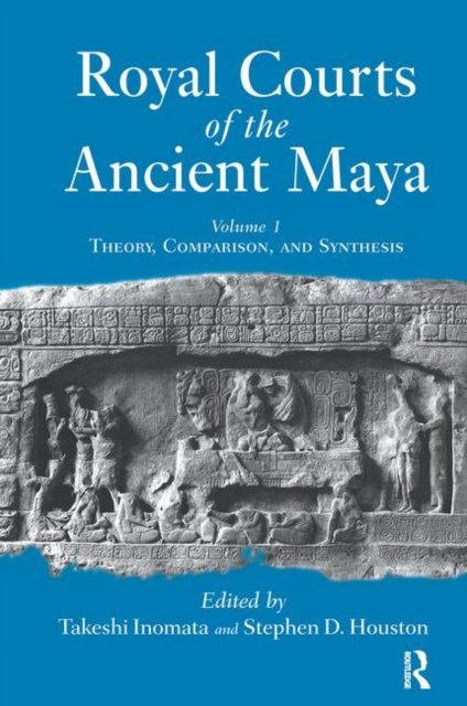 Royal Courts of the Ancient Maya