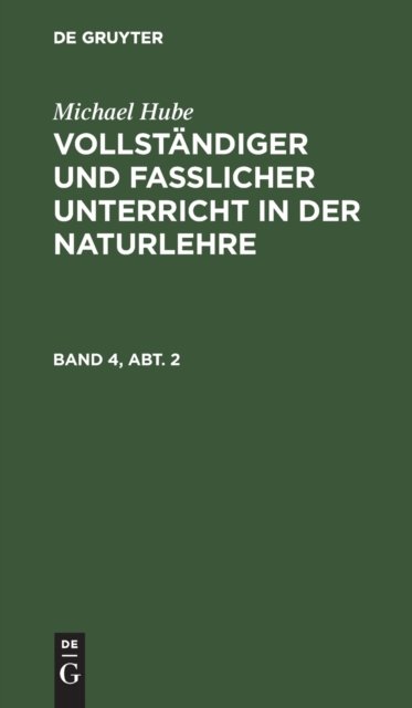 Vollstandiger und fasslicher Unterricht in der Naturlehre