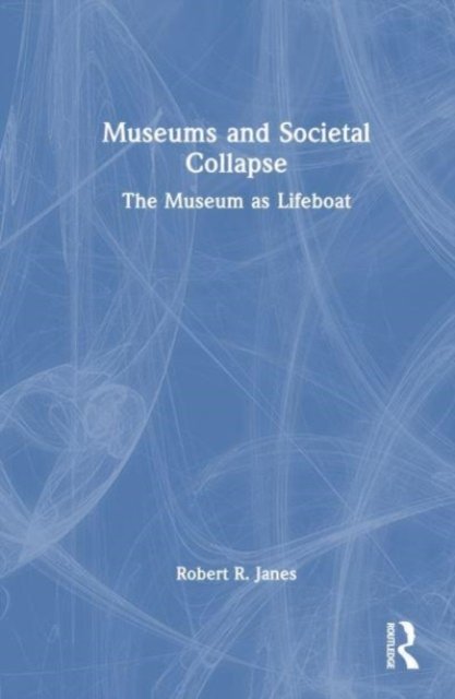 Museums and Societal Collapse