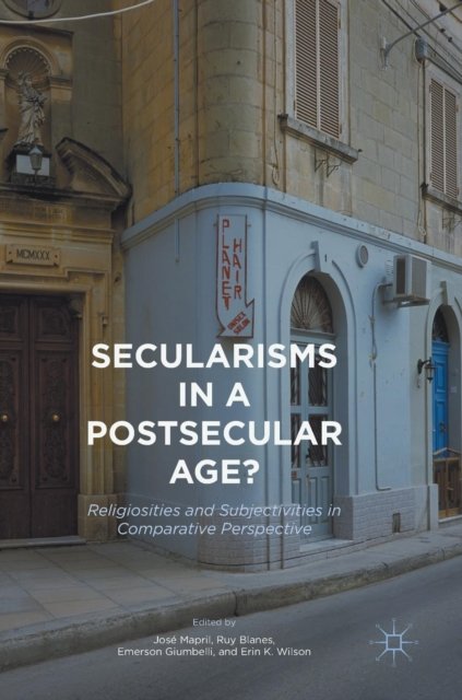 Secularisms in a Postsecular Age?