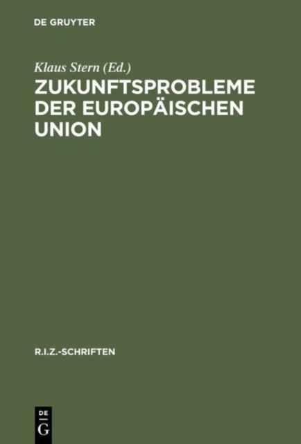Zukunftsprobleme der Europaischen Union