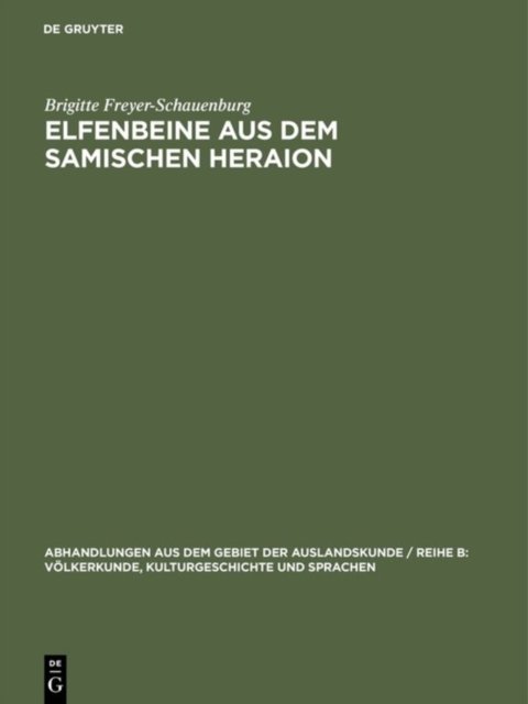 Elfenbeine Aus Dem Samischen Heraion