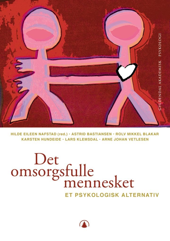 Det omsorgsfulle mennesket - et psykologisk alternativ