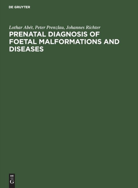 Prenatal Diagnosis of Foetal Malformations and Diseases