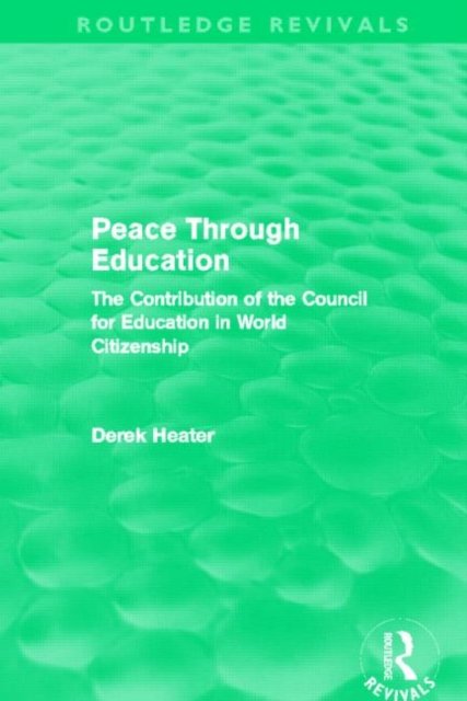Peace Through Education (Routledge Revivals)