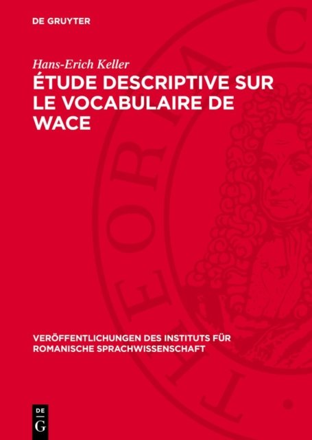 Etude Descriptive Sur Le Vocabulaire de Wace