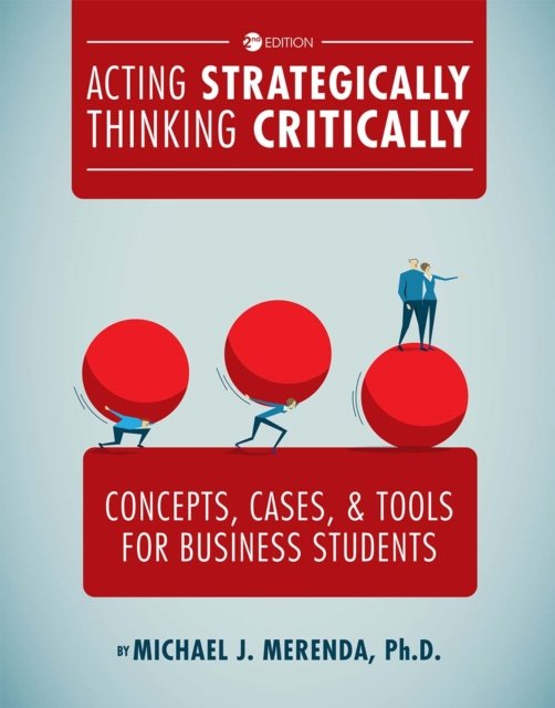 Acting Strategically, Thinking Critically
