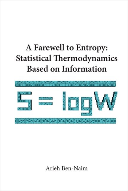 FAREWELL TO ENTROPY, A
