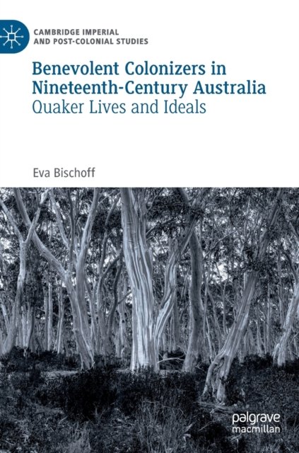 Benevolent Colonizers in Nineteenth-Century Australia