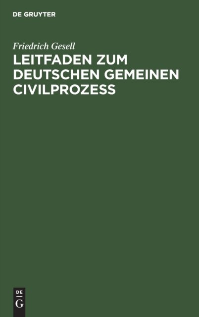 Leitfaden Zum Deutschen Gemeinen Civilprozeß