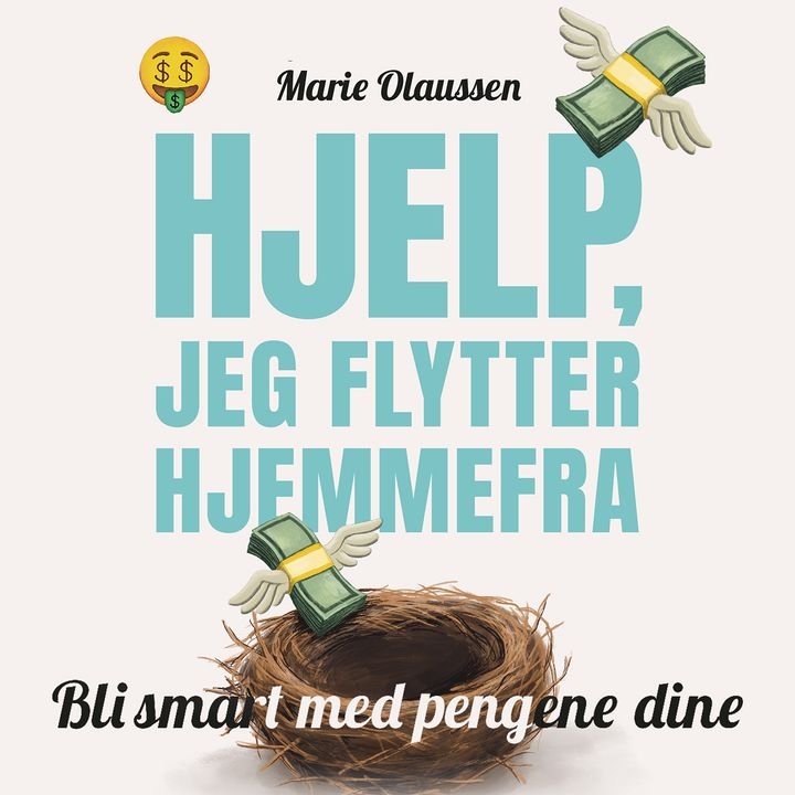 Hjelp, jeg flytter hjemmefra - bli smart med pengene dine