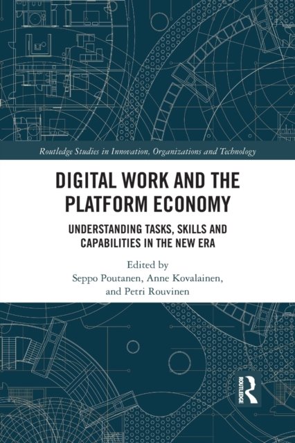 Digital Work and the Platform Economy